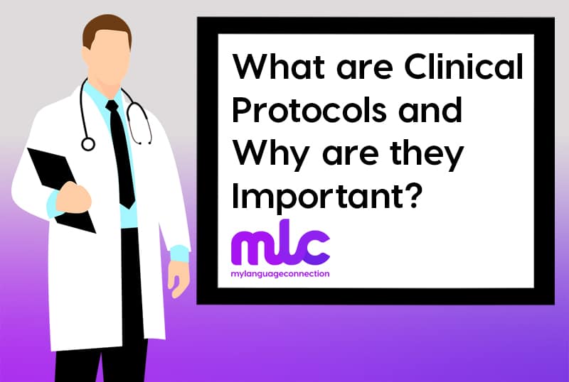 What Are Clinical Protocols And Why Are They Important My Language 